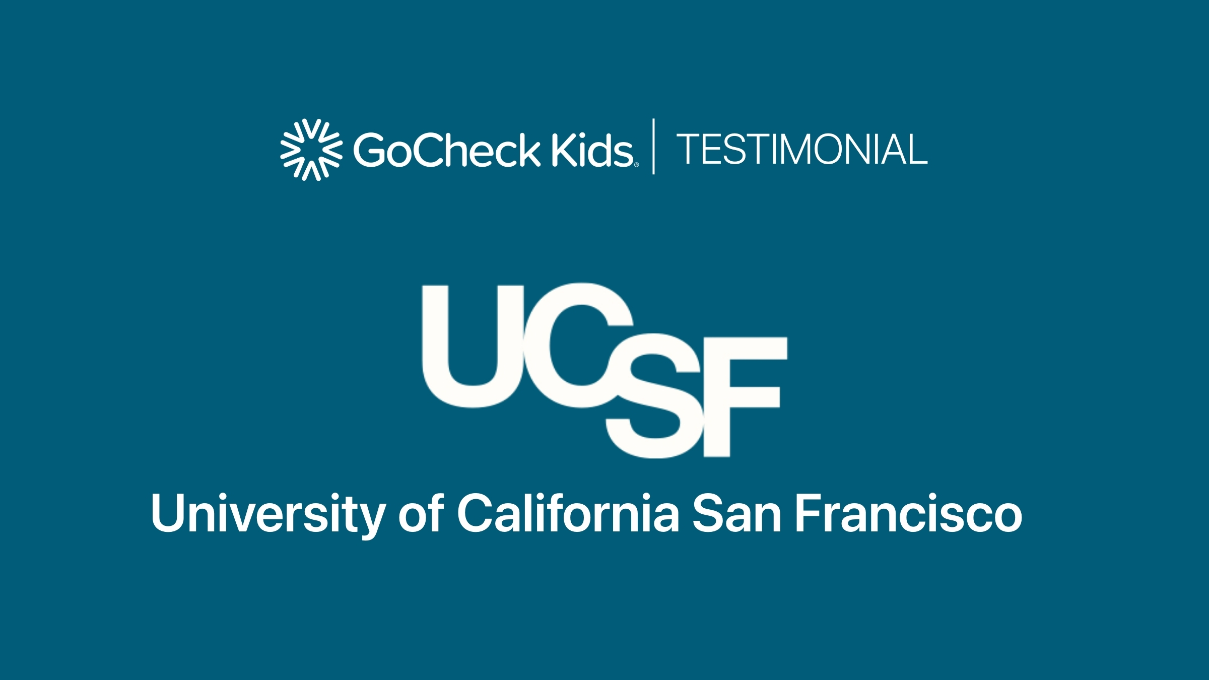 UCSF Shares Their Success with GoCheck Kids Screening Tools - featured image